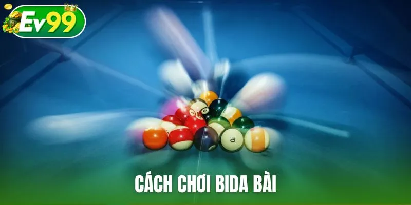 Cách chơi bida bài