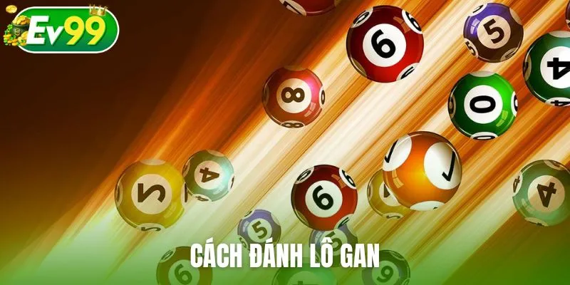 Cách đánh lô gan
